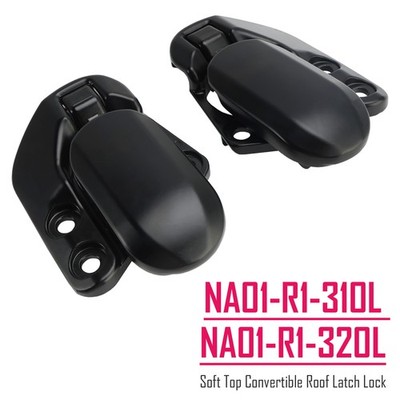 Soft Top Convertible Roof Latch Lock für Mazda Miata 1990-2003 NA01-R1-310L/320L