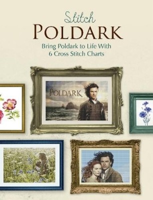 Clements, Lin Stitch Poldark: Bring Poldark To Life With 6 Cross Stitch Book NEU