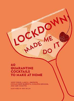 Lockdown Made Me Do It: 60 quarantine cocktails to make at home - Image 2