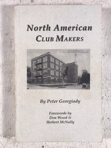 North American (Golf) Club Makers by Peter Georgiady SIGNED