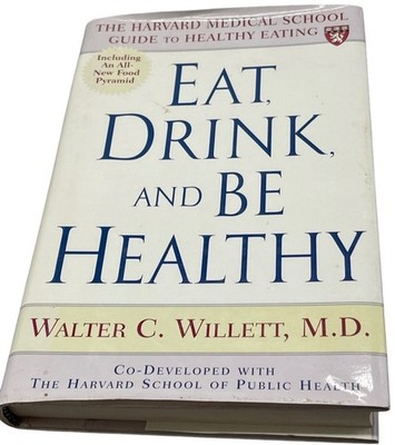 eat drink and by healthy by walter willett book md 2001 simon & schuster READ