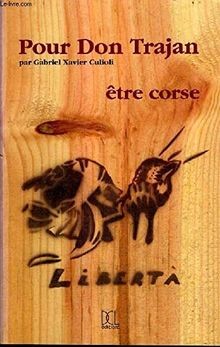 Pour don Trajan : Etre Corse von Culioli, Gabriel Xavier | Buch | Zustand gut