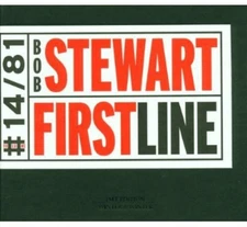 Bob Stewart - First Line [New CD]