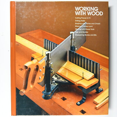 Working with Wood Time Life Home Repair and Improvement Series Basic Woodworking