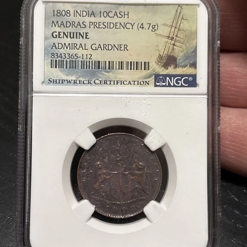 1808 India 10 Cash Coin - Admiral Gardner Shipwreck - Madras - NGC Genuine