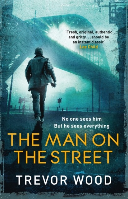 The Man on the Street by Trevor Wood (Paperback Book)