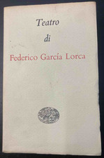 Teatro di Federico Garcia Lorca. Torino. Einaudi. 1952