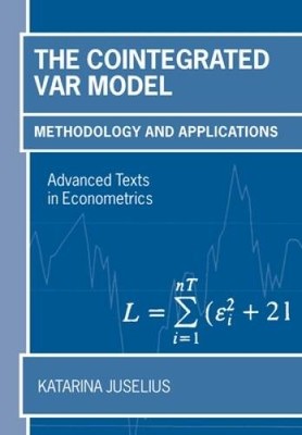 The Cointegrated VAR Model: Methodology and Applications (Advanced Texts  - GOOD