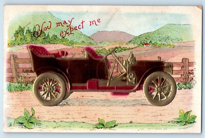 c1910's You May Expect Me Car Auto Embossed Posted Antique Postcard