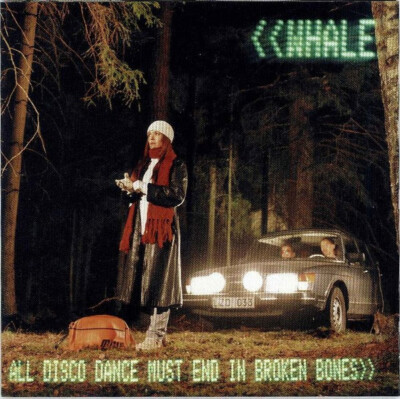 Whale - All Disco Dance Must End In Broken Bones (CD, Album)