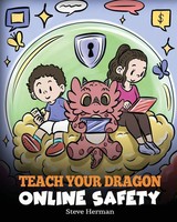 Teach Your Dragon Online Safety Steve Herman Taschenbuch My Dragon Books 2023