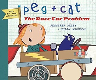 Peg + Cat : The Race Car Problem Hardcover Jennifer, Aronson, Bil