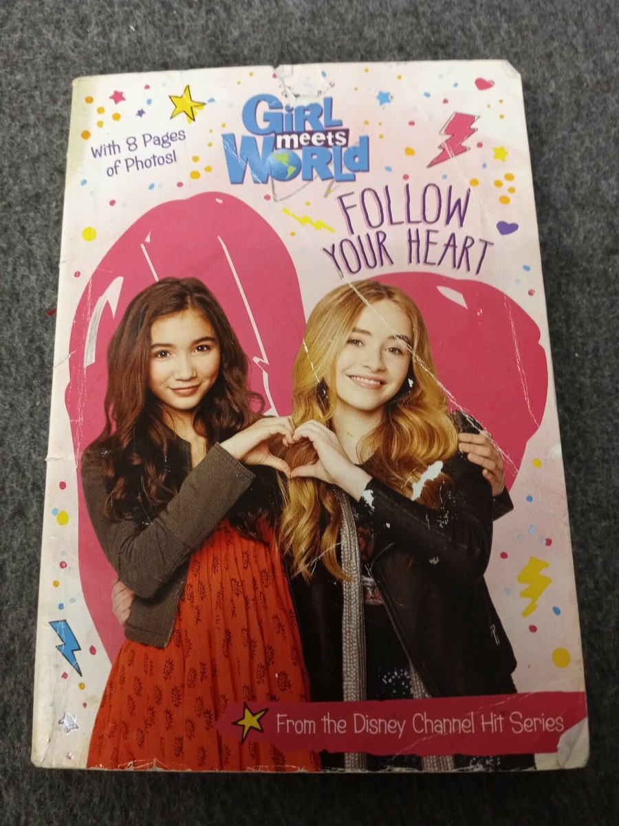 Girl Meets World Follow Your Heart (Girl Meets World Junior Novel