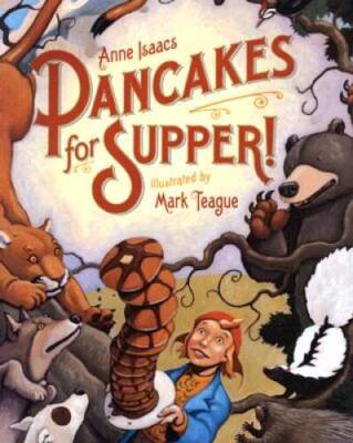 Pancakes For Supper - Hardcover By Isaacs, Anne - GOOD