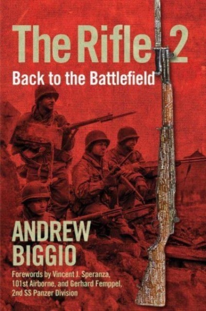 The Rifle 2 Back to the Battlefield by Andrew Biggio (Hardback Book) - Image 2