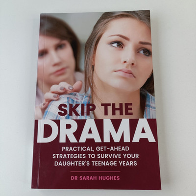 Parenting Teenagers Book - Skip the Drama by Sarah Hughes Self-Help For Parents