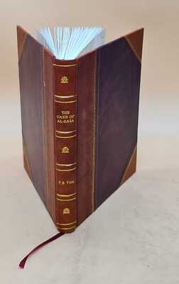 The Oasis Of Al-Hasa. 1955 By Vidal F. S. [Leather Bound]