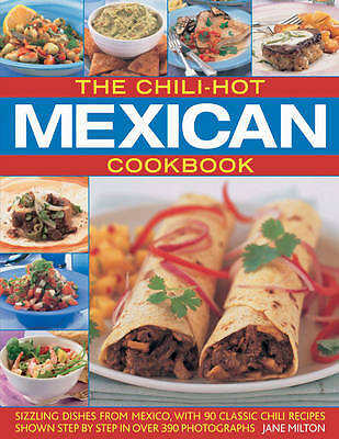 Chili-hot Mexican Cookbook by Jane Milton (Paperback, 2010)