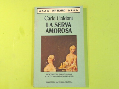 LA SERVA AMOROSA CARLO GOLDONI UNIVERSALBIBLIOTHEK RIZZOLI