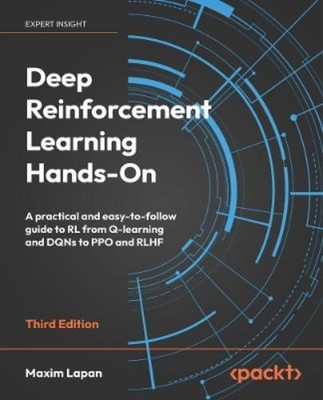 Maxim Lapan Deep Reinforcement Learning Hands-On (Paperback)
