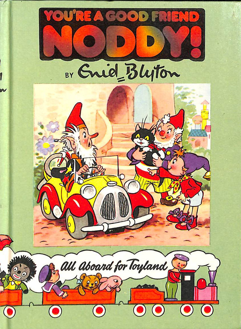 You're a Good Friend, Noddy! by Blyton, Enid