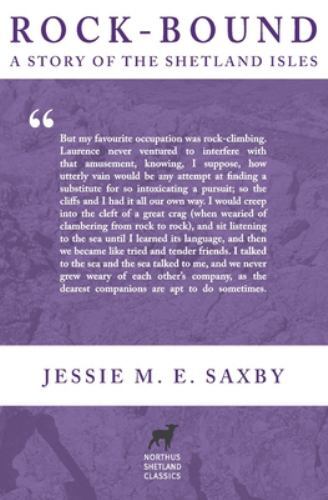 Rock-Bound : A Story of the Shetland Isles by Jessie M. E Saxby (2022, Trade ...