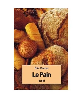Le Pain, Reclus, Élie