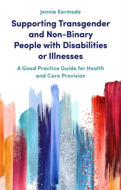 Supporting Transgender and Non-Binary People with  by Jennie Kermode PAPERBACK