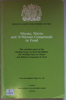 Nitrate, Nitrite and n-Nitroso Compounds in Food: The Twentieth Report of the St
