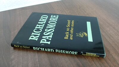 			Back So Soon? And Other Stories, Passmore, Richard, Thomas Harmsw		