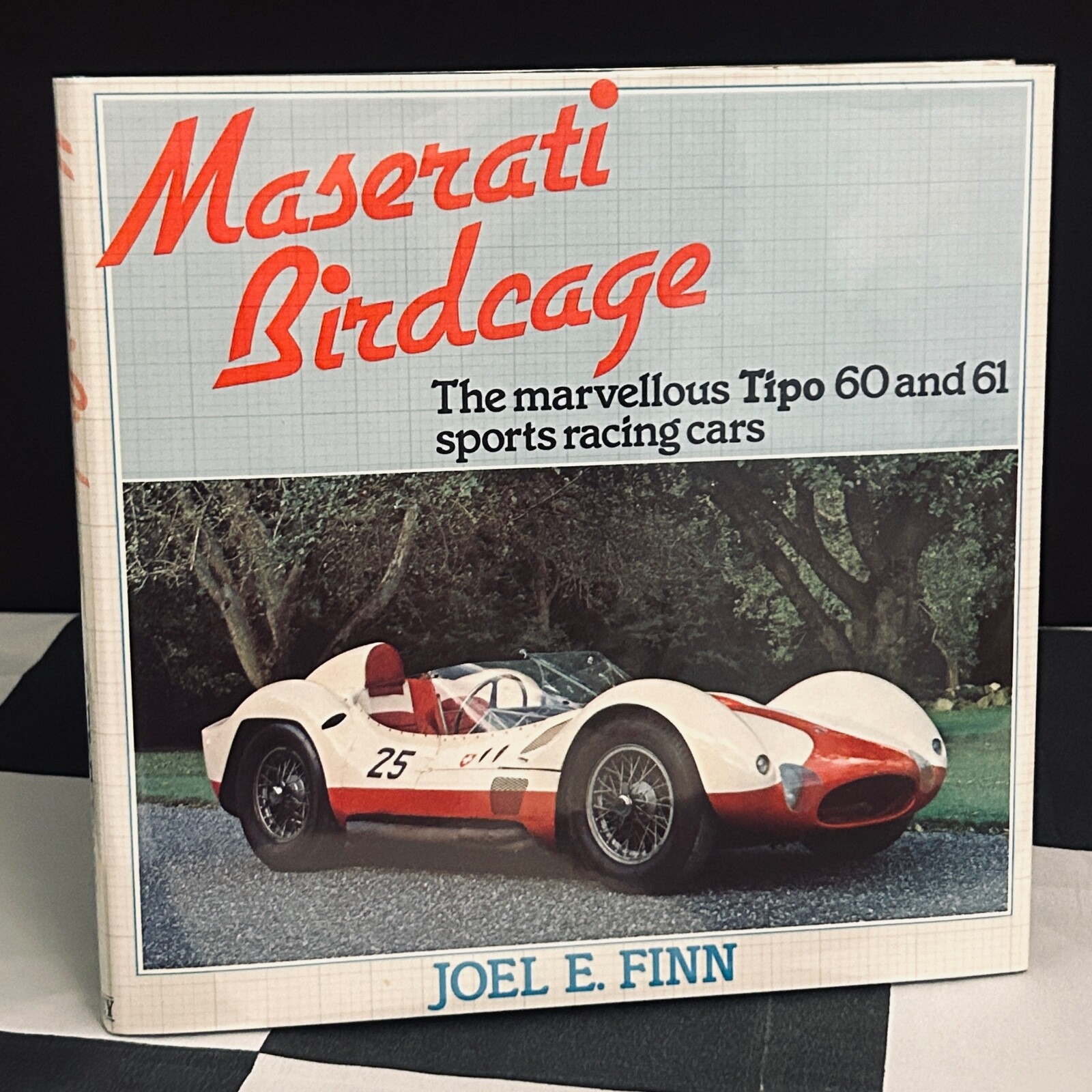MASERATI BIRDCAGE THE MARVELLOUS TIPO 60 & 61 SPORTS RACING CARS BOOK JOEL FINN