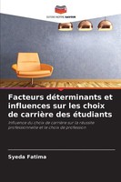 Syeda Fatima | Facteurs DéTerminants Et Influences Sur Les Choix De CarrièRe...