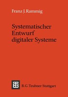 Franz J. Rammig | Systematischer Entwurf Digitaler Systeme | Taschenbuch (1989)