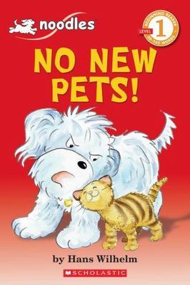 No New Pets! by Hans Wilhelm (2010, Trade Paperback)