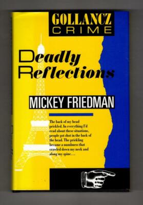 Deadly Reflections by Mickey Friedman (First UK Edition) Gollancz File copy