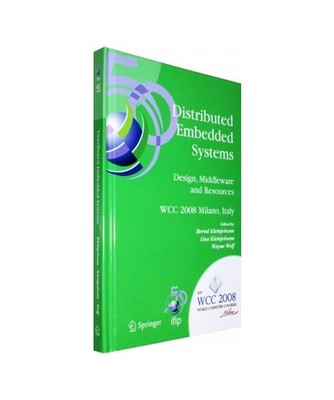 Distributed Embedded Systems: Design, Middleware and Resources: Ifip 20th World 