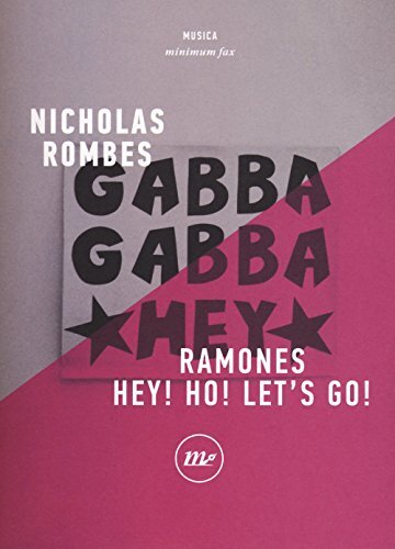 9788875218102 Ramones. Hey! Ho! Let's go! - Nicholas Rombes,A. Mioni