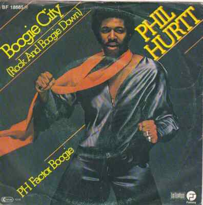 Phil Hurtt Boogie City / PH Factor Boogie Vinyl Single 7inch Fantasy