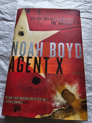 Agent X By Noah Boyd Hardcover 1st Edition