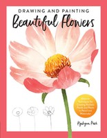 Drawing And Painting Beautiful Flowers | Kyehyun Park | Englisch | Taschenbuch