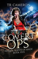Covert Ops | TR Cameron (U. A.) | Taschenbuch | Federal Agents of Magic | 2020