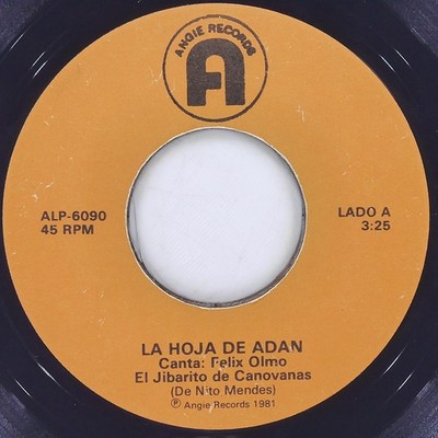 FELIX OLMO La Hoja De Adan ANGIE ALP-6090 VG 45 RPM 1981 Merengue 7'' Latin
