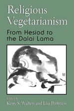 Religious Vegetarianism: From Hesiod to the Dalai Lama