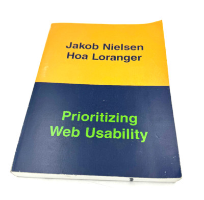 Prioritizing Web Usability Perfect Hoa, Nielsen, Jakob Loranger VERY GOOD
