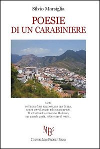 Poesie di un carabiniere - [L'Autore Libri Firenze]