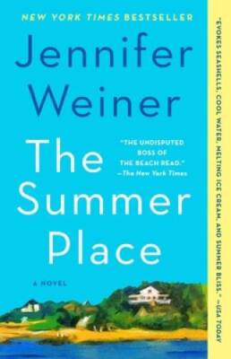 The Summer Place: A Novel - Paperback By Weiner, Jennifer - VERY GOOD