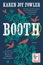 Booth - Paperback By Fowler, Karen Joy - GOOD