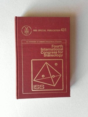 Fourth International Congress for Stereology Underwood, Ervin E.: