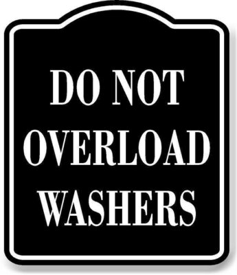 #ad #ad Do Not Overload Washers BLACK Aluminum Composite Sign $12.99