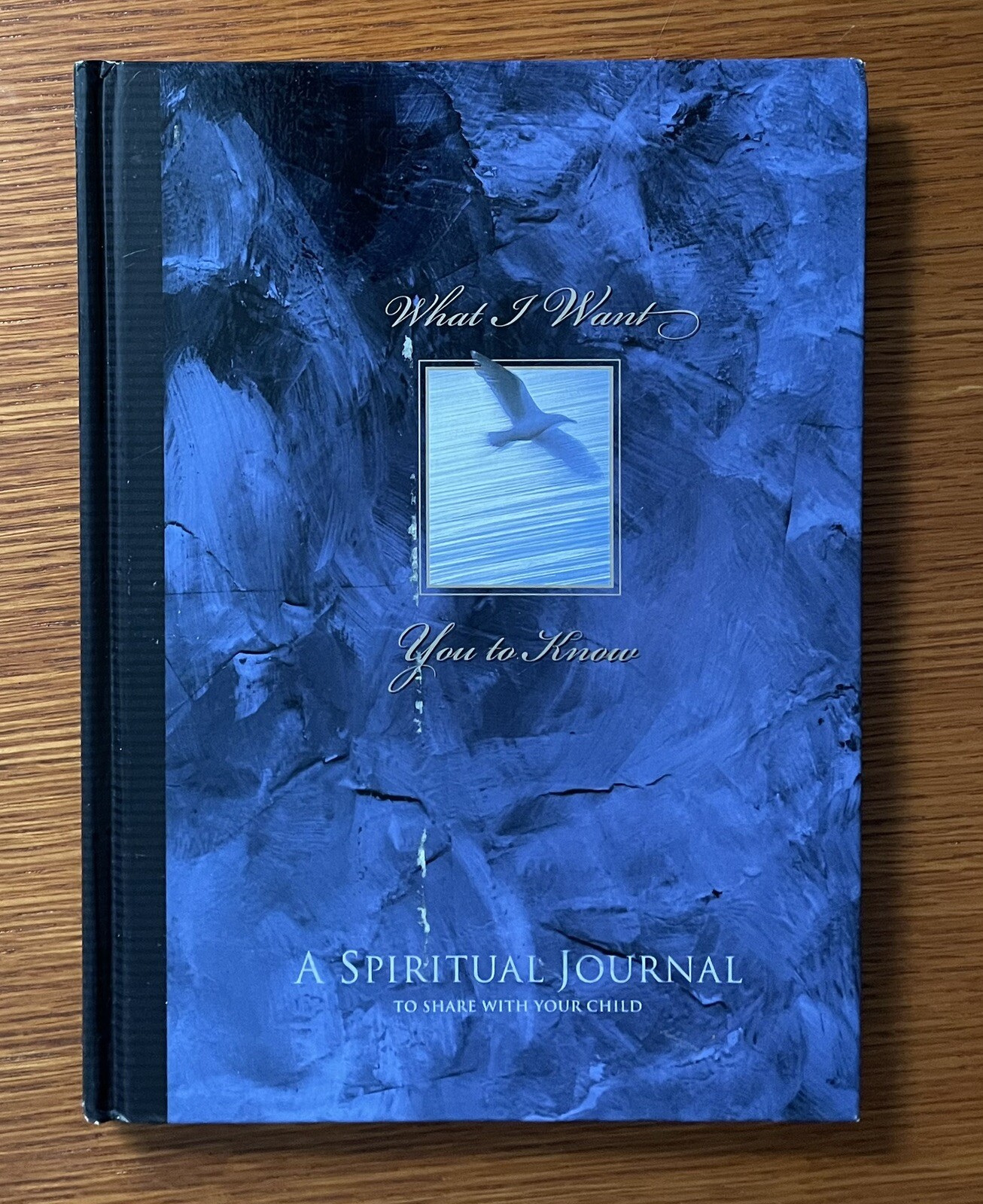 What I Want You to Know: Spiritual Journal to Share with Your Child HB